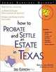 How to Probate and Settle an Estate in Texas (Legal Survival Guides), Karen Ann Rolcik 