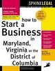 How to Start a Business in Maryland, Virginia, or the District of Columbia (How to Start a Business in Maryland, Virginia or the District of Columbia), James Burk, Mark Warda 
