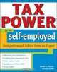 Tax Power For The Self-Employed: Straightforward Advice From An Expert, James O. Parker 