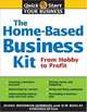 The Home-Based Business Kit: From Hobby To Profit, Diana Brodman Summers 