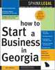 How To Start A Business In Georgia (Legal Survival Guides), Charles T. Robertson 