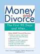 Money and Divorce: The First 90 Days and after..., James Gross, Michael Callahan 