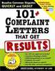 "101+ Complaint Letters That Get Results, 2E: Resolve Common Disputes Quickly and Easily", Janet Rubel 