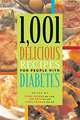 1,001 Delicious Recipes for People with Diabetes, 