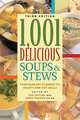 1,001 Delicious Soups and Stews: From Elegant Classics to Hearty One-Pot Meals, 
