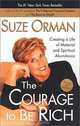 The Courage to be Rich: Creating a Life of Material and Spiritual Abundance, Suze Orman 