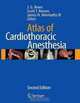 Atlas of Cardiothoracic Anesthesia (Atlas of Anesthesia), 