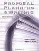 Proposal Planning and Writing : Third Edition (Grantselect), Lynn E. Miner, Jeremy T. Miner 