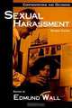 Sexual Harassment : Confrontations and Decisions (Contemporary Issues Series), Edmund Wall 