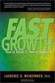 Fast Growth, Ph.D. Laurence G. Weinzimmer 