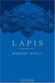 Lapis: Poems, Robert Kelly 