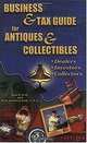 A Business & Tax Guide for Antique Collectibles, John P. Kelly, Mary Kathleen Kelly 