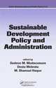 Sustainable Development Policy and Administration (Public Administration and Public Policy), 