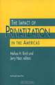 The Impact of Privatization in Latin America, Melissa H., Birch, Jerry Haar 