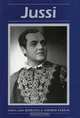 Jussi (Opera Biography Series, No 7), Andrew Farkas 