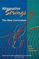 Alternative Strings: The New Curriculum, Julie Lyonn Lieberman 