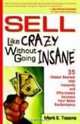 Sell Like Crazy Without Going Insane, Mark Tosoni 