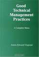 Good Technical Management Practices: A Complete Menu, James E. Tingstad 