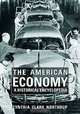 The American Economy: A Historical Encyclopedia, Cynthia Clark Northrup 