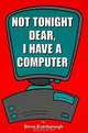Not Tonight Dear, I Have a Computer, Steve Scarborough 