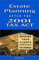 Estate Planning After the 2001 Tax Act: Guiding Your Clients Through the Changes (Bloomberg Professional Library), Martin M. Shenkman 