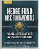 Hedge Fund Risk Fundamentals: Solving the Risk Management and Transparency Challenge (Bloomberg Professional Library) (Bloomberg Professional Library), Richard Horwitz 