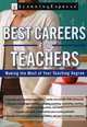 Best Careers for Teachers: Making the Most of your Teaching Degree, Editors of LearningExpress LLC 