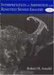 Interpretation of Airphotos and Remotely Sensed Imagery, Robert H. Arnold 
