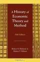 A History of Economic Theory and Method, Robert B. Ekelund, Robert F. Hebert 