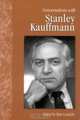 Conversations With Stanley Kauffmann (Literary Conversations Series), 