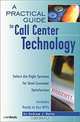 A Practical Guide to Call Center Technology, Andrew Waite, Andrew J. Waite 