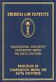 Principles of Cooperation Among the NAFTA Countries: Transnational Insolvency: Cooperation Among the NAFTA Countries (American Law Institute), Jay L. Westbrook 