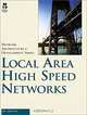 Local Area High Speed Networks (Macmillan Network Architecture and Development Series.), Sidnie Feit, Sidnie, Dr. Feit, Dr. Sidnie Feit 