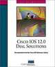 Cisco IOS 12.0 Dial Solutions, Cisco Systems Inc. 