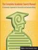 The Complete Academic Search Manual: A Systematic Approach to Successful and Inclusive Hiring, Lauren A. Vicker, Harriette J. Royer 
