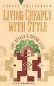 Living Cheaply With Style: Live Better and Spend Less, Ernest Callenbach 