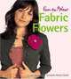 Fun-to-Wear Fabric Flowers, Elizabeth Searle 
