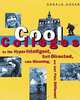 Cool Colleges: For the Hyper-Intelligent, Self-Directed, Late Blooming, and Just Plain Different, Donald Asher 