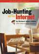 Job-Hunting on the Internet, Richard Nelson Bolles 