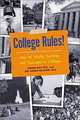 College Rules!: How to Study, Survive and Succeed in College, Sherrie L. Nist, Jodi Patrick Holschuh, Sherrie Nist 