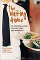 The Waiting Game: The Essential Guide for Wait Staff and Managers, Mike Kirkham, Peggy Weiss, Bill Crawford 