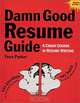 The Damn Good Resume Guide: A Crash Course in Resume Writing (Damn Good Resume Guide), Yana Parker 