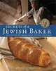 Secrets of a Jewish Baker: Recipes for 125 Breads from Around the World, George Greenstein 