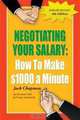 Negotiating Your Salary: How to Make $1,000 a Minute, Jack Chapman 