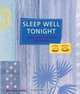 Sleep Well Tonight (Self-Indulgence Series), Barbara L. Heller 