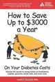 How to Save Up to $3,000 a Year on Your Diabetes Costs, Leslie Dawson 