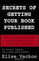 Secrets of Getting Your Book Published, Elise Vachon 
