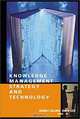 Knowledge Management Strategy and Technology, Richard F. Bellaver, John M. Lusa 