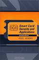 Smart Card Security and Applications (Artech House Telecommunications Library), Mike Hendry 