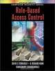 Role-Based Access Control, David F. Ferraiolo, D. Richard Kuhn, Ramaswamy Chandramouli 
